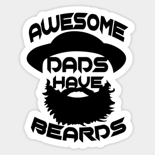 Father Day Awesome Dads Have Beards Sticker